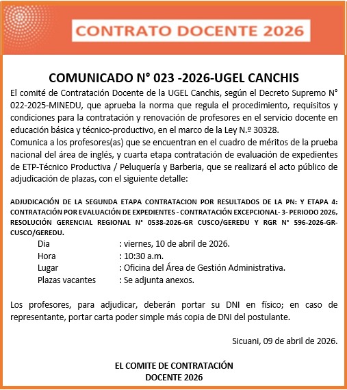 COMUNICADO N° 038-2026-UGEL CANCHIS REPROGRAMACIÓN ETAPA 3: CONTRATACIÓN POR EVALUACIÓN DE EXPEDIENTE Contratación Docente 2026 de la UGEL Canchis.
