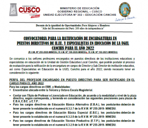 Read more about the article CONVOCATORIA PARA LA RATIFICACIÓN DE ENCARGATURAS EN PUESTOS DIRECTIVOS DE II.EE. Y ESPECIALISTAS EN EDUCACIÓN DE LA UGEL CANCHIS PARA EL AÑO 2022