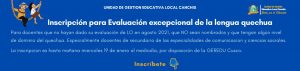 Read more about the article INSCRIPCIÓN PARA EVALUACIÓN EXCEPCIONAL DE LENGUA QUECHUA