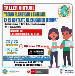 Read more about the article TALLER VIRTUAL “COMO PLANIFICAR Y EVALUAR EN EL CONTEXTO DE EDUCACION HIBRIDA”