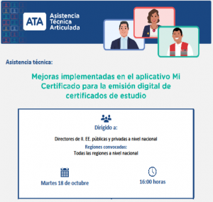 Read more about the article ASISTENCIA TÉCNICA ARTICULADA REFERENTE A “MEJORAS IMPLEMENTADAS EN EL APLICATIVO MI CERTIFICADO PARA LA EMISIÓN DIGITAL DE CERTIFICADOS DE ESTUDIO”