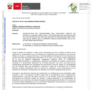 Read more about the article MODIFICACIÓN DEL CRONOGRAMA DEL CONCURSO PÚBLICO DE ACCESO A CARGOS DIRECTIVOS Y DE ESPECIALISTAS EN EDUCACIÓNEN LAS INSTANCIAS DE GESTIÓN EDUCATIVA DESCENTRALIZADA 2022-2023, EN EL MARCO DE LA CARRERA PÚBLICA MAGISTERIAL DE LA LEYDE REFORMA MAGISTERIAL